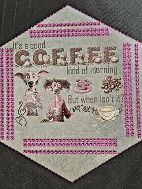 Good Coffee Morning Hexagon Plaque Highlighted With Rhinestones.